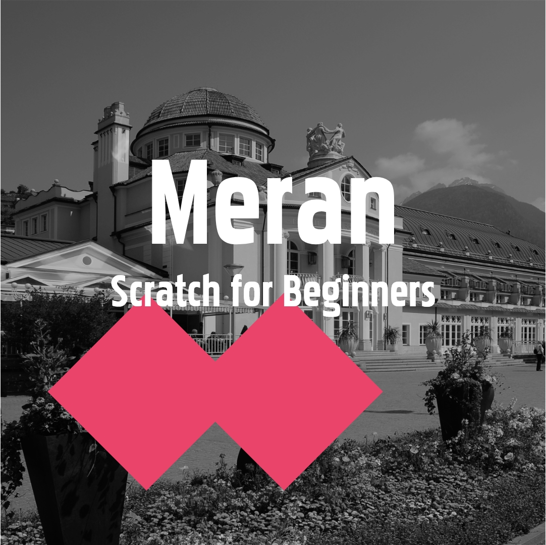 Meran 25. - 29.07.2022: Scratch for Beginners