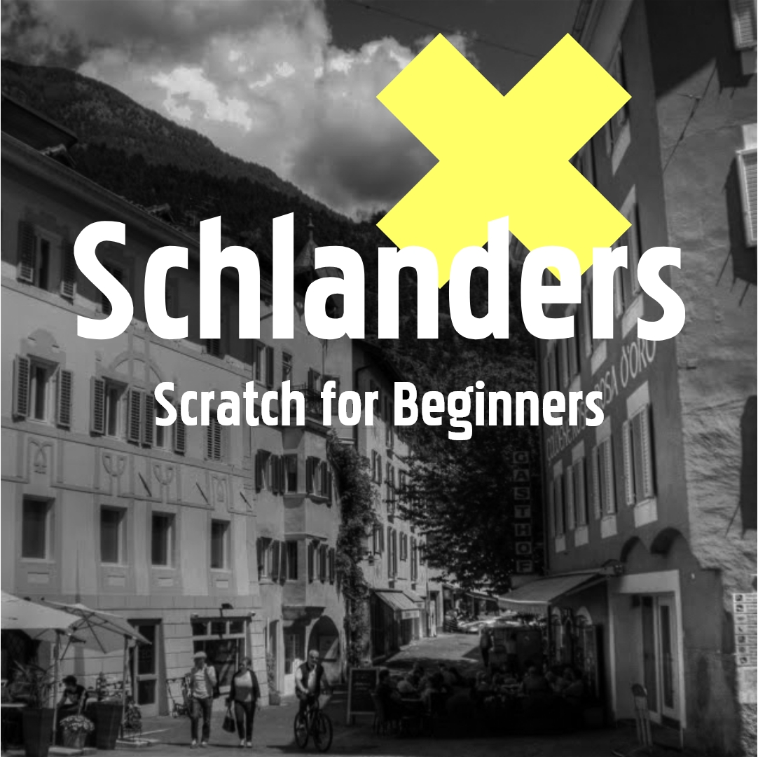 SCHLANDERS (Scratch for Beginners)