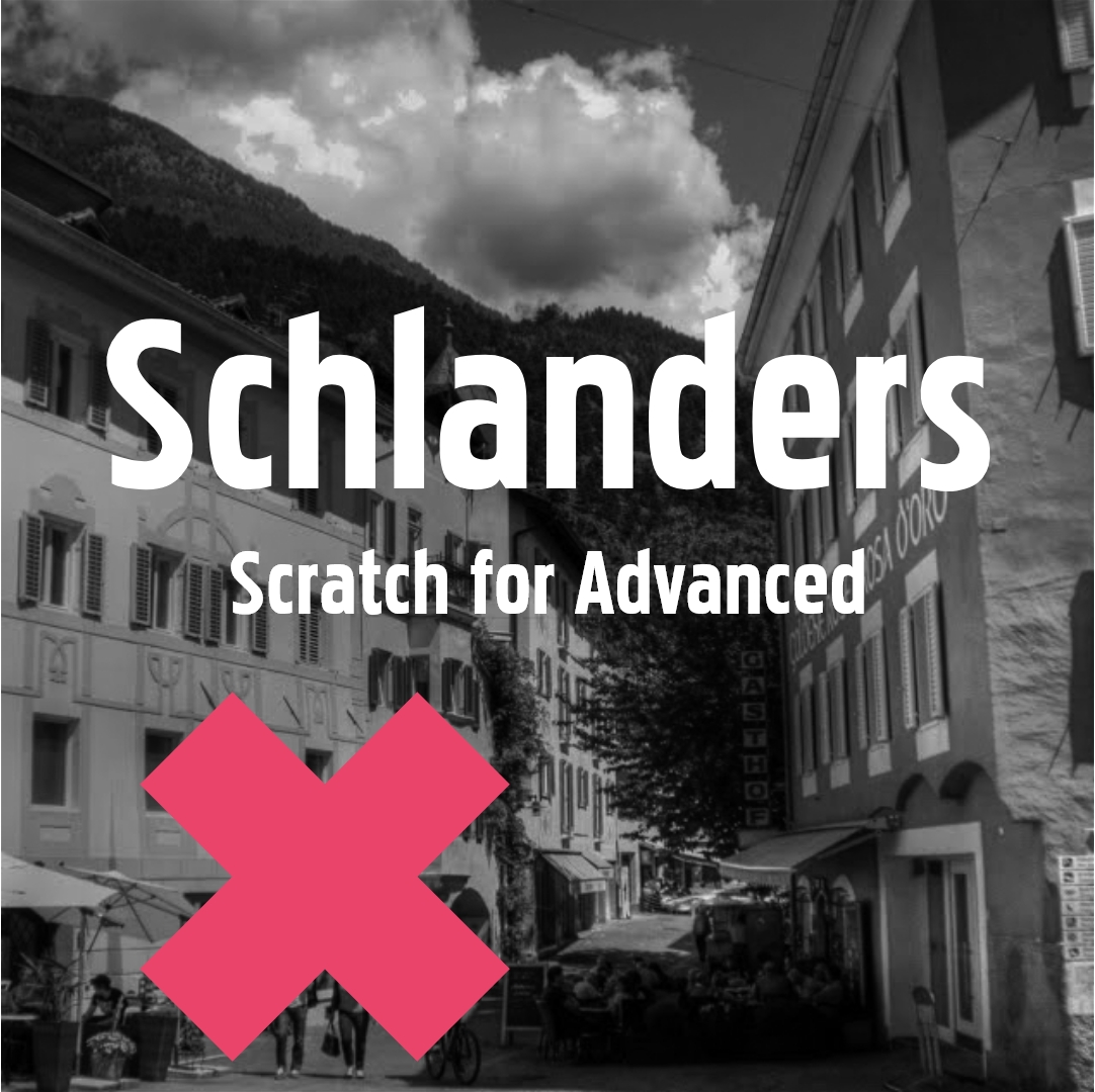 Schlanders 25. - 29.07.2022: Scratch for Advanced