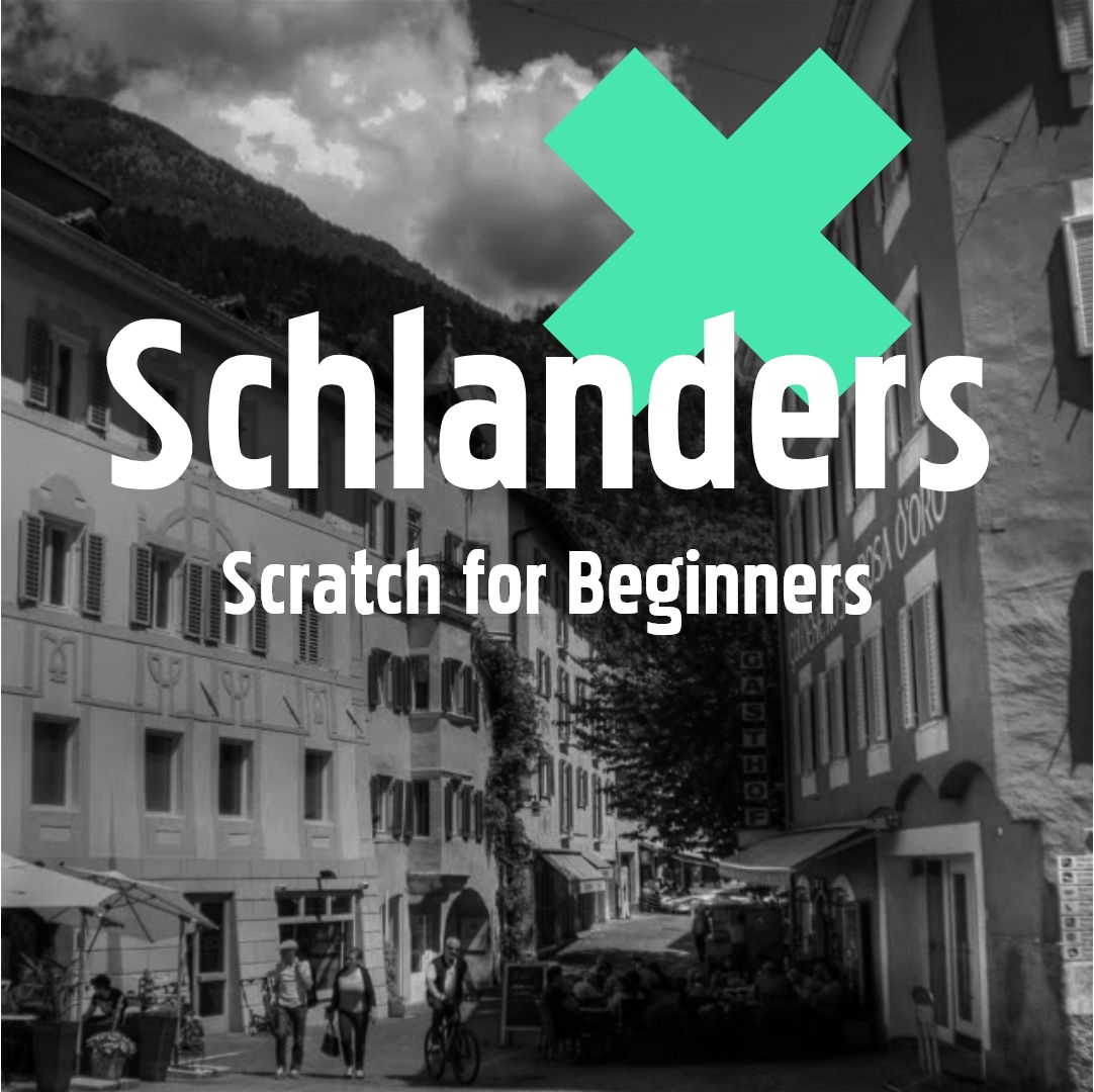 SCHLANDERS (Scratch for Beginners)